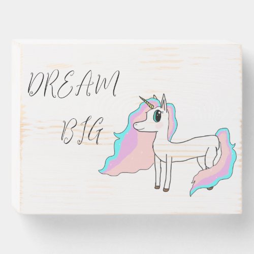 Dream Big Unicorn Wooden Wall Sign