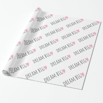 Dream Big With Heart Wrapping Paper by ParadiseCity at Zazzle