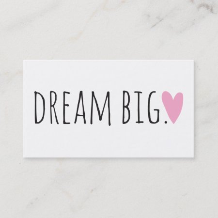 Dream Big With Hearts Business Card