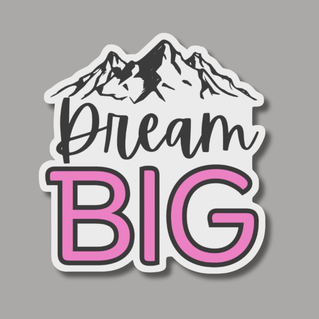Dream Big with Mountain Landscape Waterproof Sticker (Creator Uploaded)