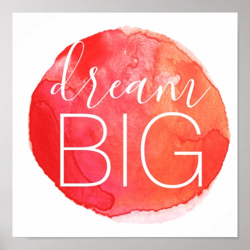 Dream Big with Watercolor Dot Background Poster