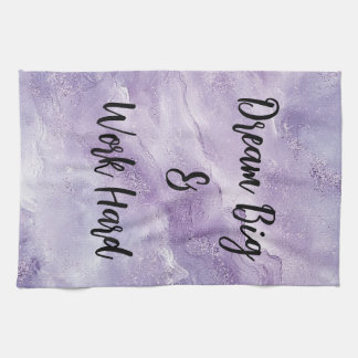 Dream Big & Work Hard Kitchen Towel