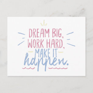 Dream Big Work Hard Motivation Gift Postcard Quote