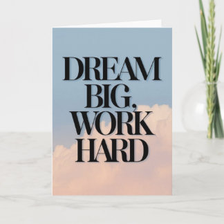 "Dream Big, Work Hard" Motivational Quote Card