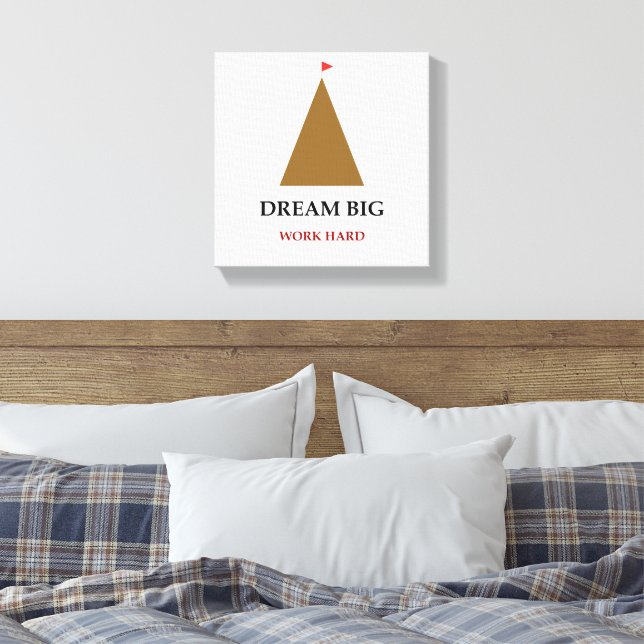Dream Big Work Hard Quote Canvas Print (Insitu(Bedroom))