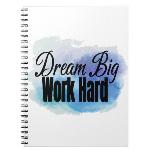 Dream Big Work Hard Spiral Photo Notebook