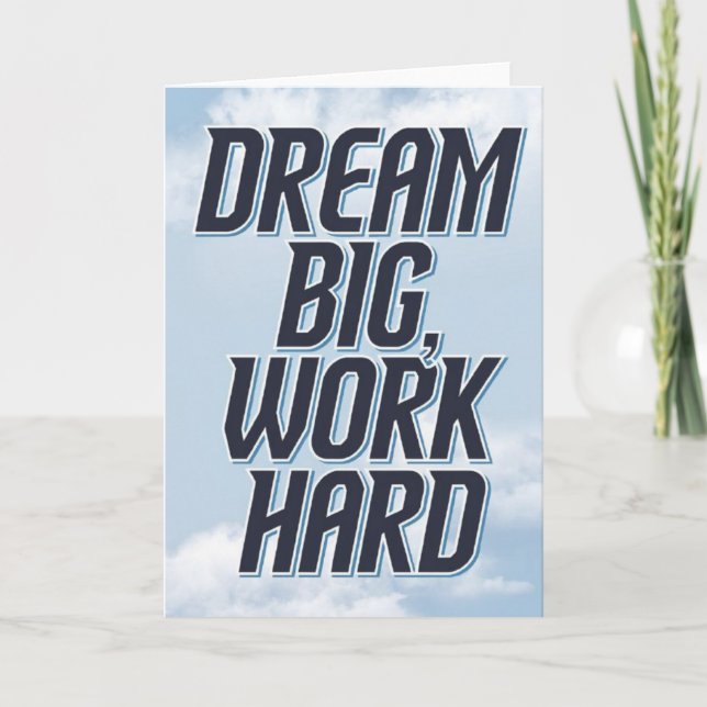 "Dream Big, Work Hard" Success Motivational Card (Front)