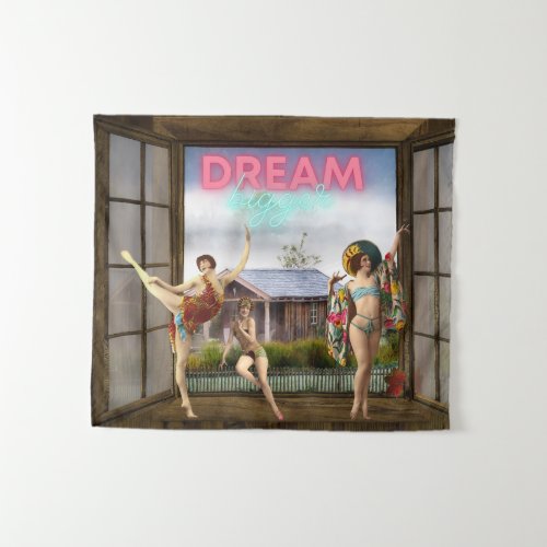 Dream Bigger Altered Art Vintage Dancers  Tapestry