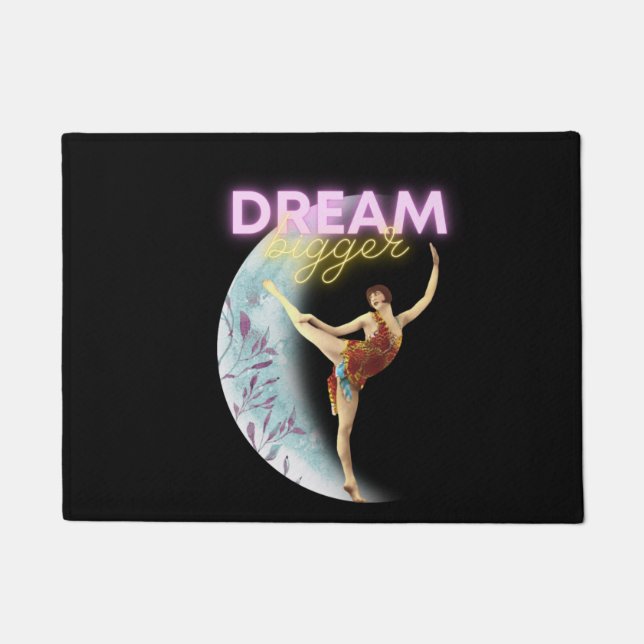Dream Bigger Vintage Ballet Dancer  Doormat (Front)