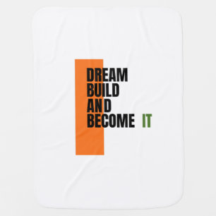 Dream. Build. Become. – Inspirational Growth & Suc Baby Blanket