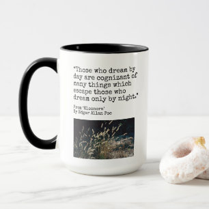 Dream by Day, Edgar Allen Poe quote, Mug