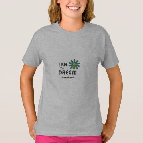 Dream Chaser Live the Dream Girls Tee T_Shirt