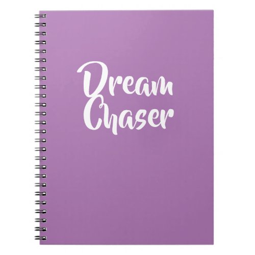 Dream Chaser Notebook Journal