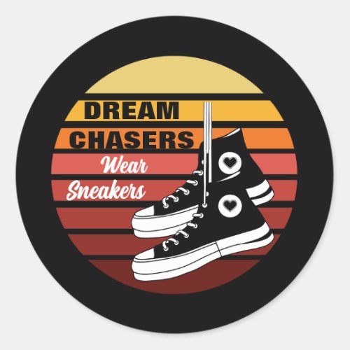 Dream Chasers Wear Sneakers Classic Round Sticker