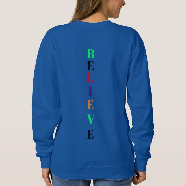 Dream Colorful Motivational T-Shirt Sweatshirt (Back)