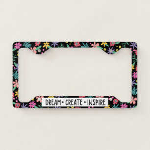Dream Create Inspire Floral License Plate Frame
