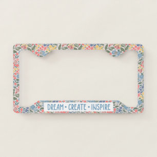Dream Create Inspire Floral License Plate Frame