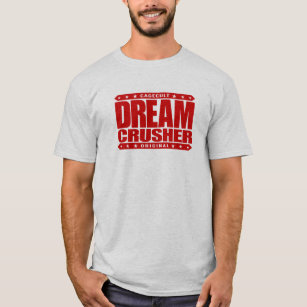 Dream Crusher' Men's T-Shirt
