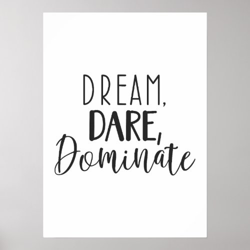 Dream Dare Dominate _ Hustle Success Motivational Poster