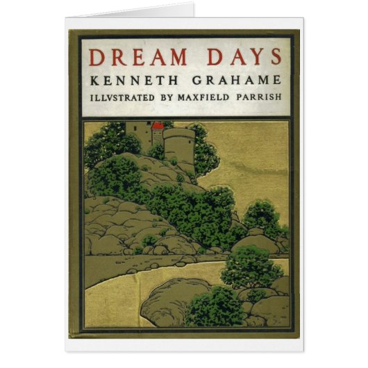 Dream Days Book Cover, illustrated by Maxfield Par Cards (Front)