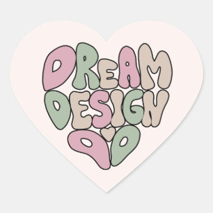 Dream Design Do Hand Lettering Typography Heart Sticker