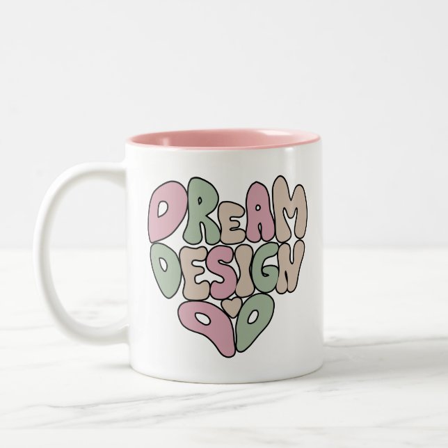  Dream Design Do Hand Lettering Typography Two-Tone Coffee Mug (Left)