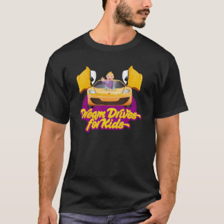 Dream Drives for Kids Supporter T-Shirt