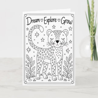 Dream Explore Grow Cheetah Color Me Card