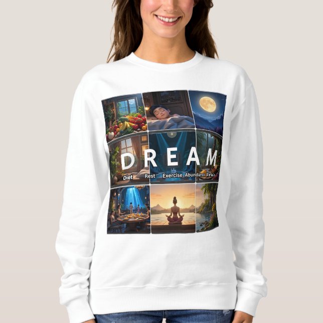 DREAM future ready Sweatshirt (Front)
