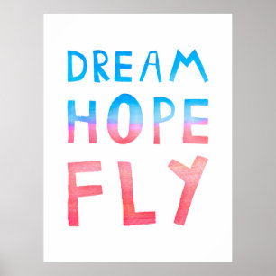 Dream Hope Fly Watercolor Typography Poster