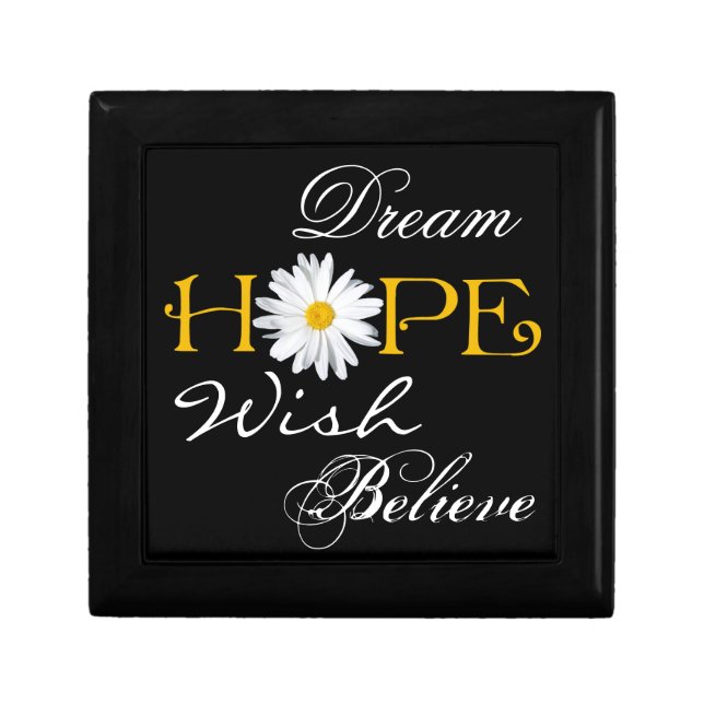 Dream, Hope, Wish, Believe Keepsake or Jewelry Box (Front)