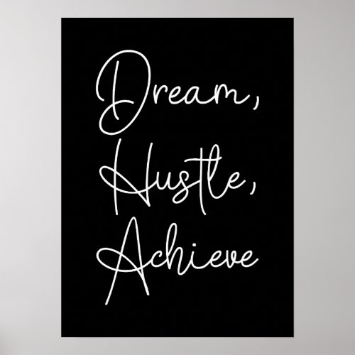 Dream Hustle Achieve _ Gym Hustle Success Poster