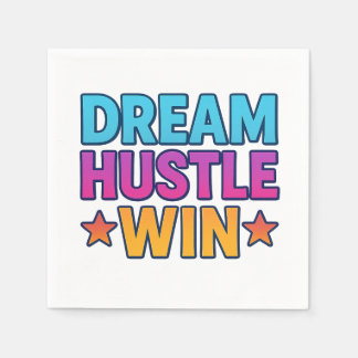 DREAM HUSTLE WIN Motivational Paper Napkin