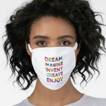 Dream Imagine Invent Colorful Text Face Mask by DigitalSolutions2u at Zazzle