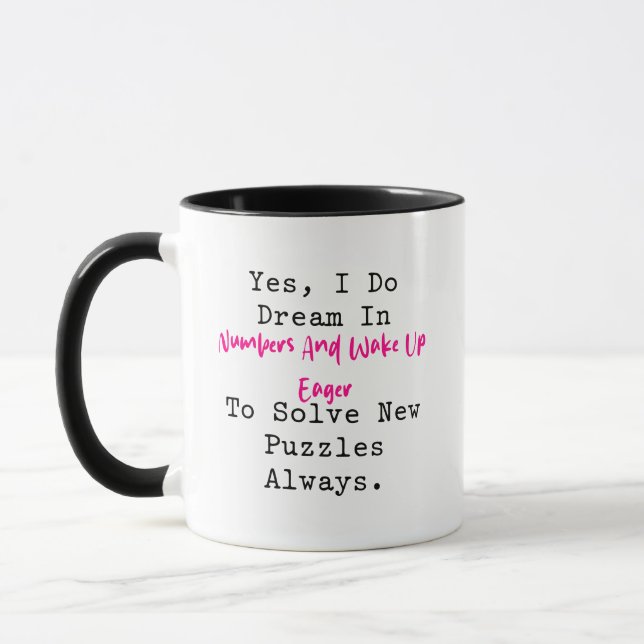 Dream in Numbers Wake Up Solve Puzzles Math Mug (Left)