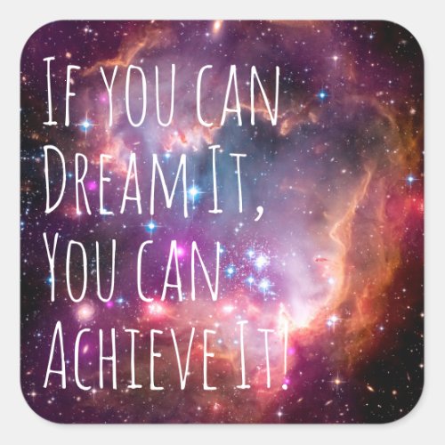 Dream It Achieve It Motivational Galaxy Stars Square Sticker