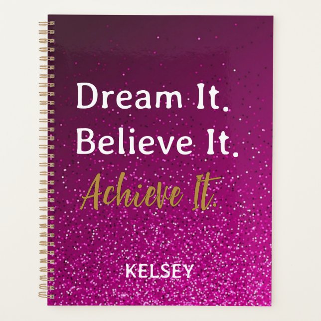 Dream It Believe It Achieve It Pink Motivational  Planner (Front)