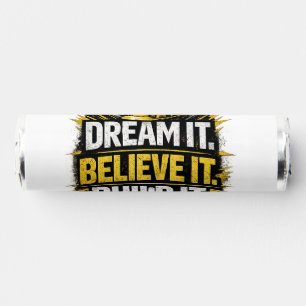 Dream It. Believe It. Build It Breath Savers® Mints