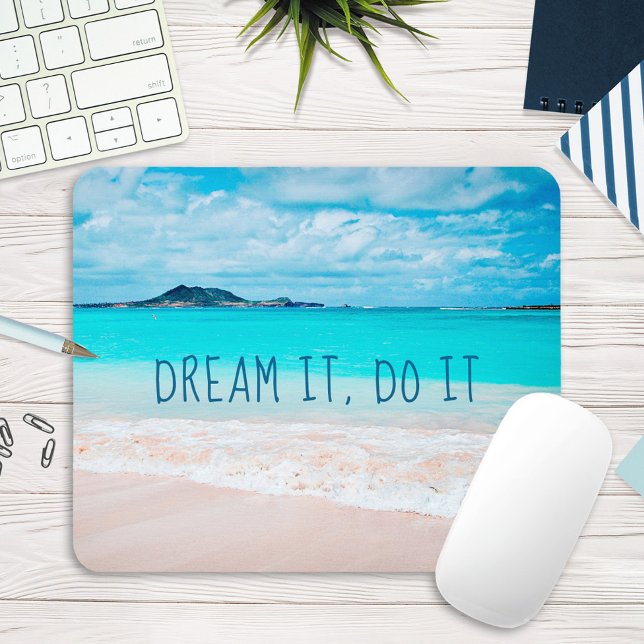 Dream It Do It Hawaii Tropical Sandy Beach Photo Mouse Pad (Creator Uploaded)