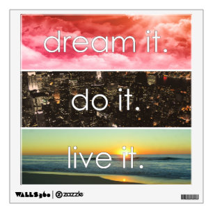 Dream It Do It Live It Motivational Quote Wall Decal