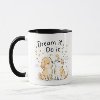 Dream It, Do It Mug - Inspiring Dog and Cat Design