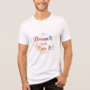 Dream It Do It Own It! - Motivational Bella+Canva Tri-Blend Shirt