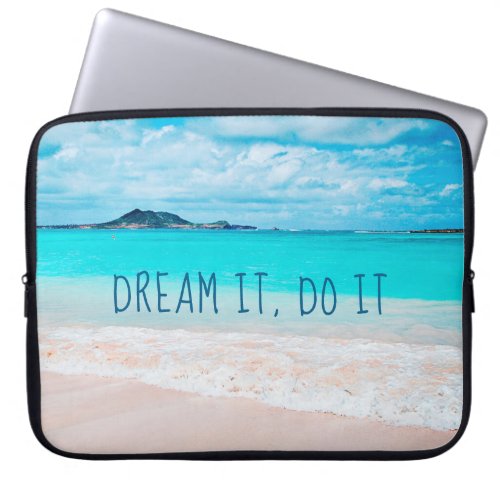 Dream It Do It Quote Hawaii Tropical Sandy Beach Laptop Sleeve