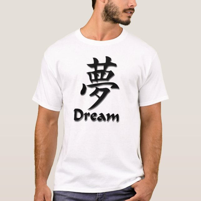 Dream Kanji T-Shirt (Front)