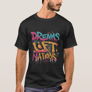 Dream Lift Nations T-Shirt