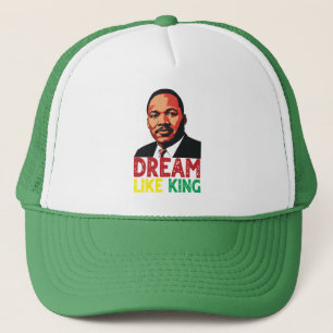 Dream Like King: Martin Luther King's Inspiring Trucker Hat