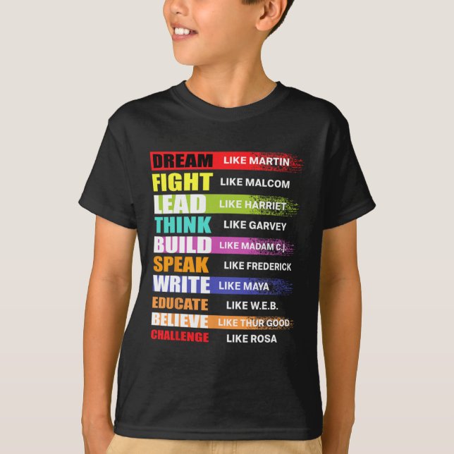 Dream Like Martin Lead Like Harriet Black History  T-Shirt (Front)