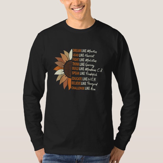 Dream Like Martin Lead Like Harriet Black History  T-Shirt (Front)