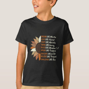 Dream Like Martin Lead Like Harriet Black History  T-Shirt