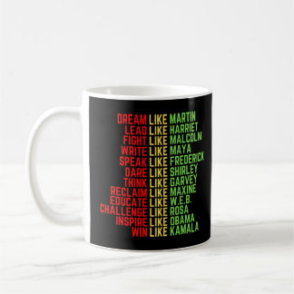 Dream Like Martin Men Women Boys Girls Black Histo Coffee Mug